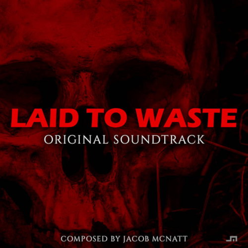 LAID TO WASTE – Jacob McNatt